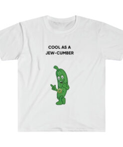Cool As A Jew Cumber T-shirt