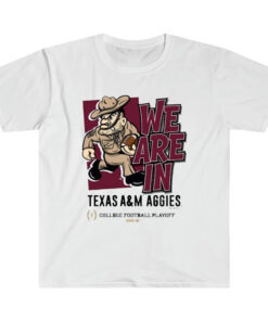 Texas A&M Aggies We Are In 2025 CFP Bound Mascot Shirt