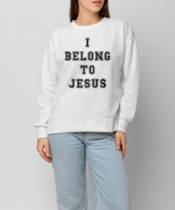 I Belong To Jesus Shirts