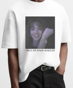 Nancy Walk Em Down Wheeler T-Shirt