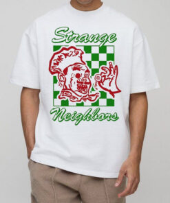 Strange Neighbors T-Shirts
