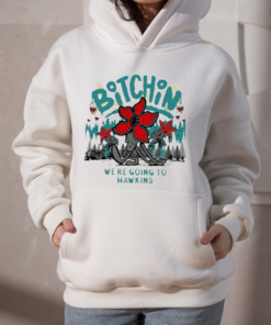 Stranger Things Bitchin We’re Going To Hawkins T-shirts