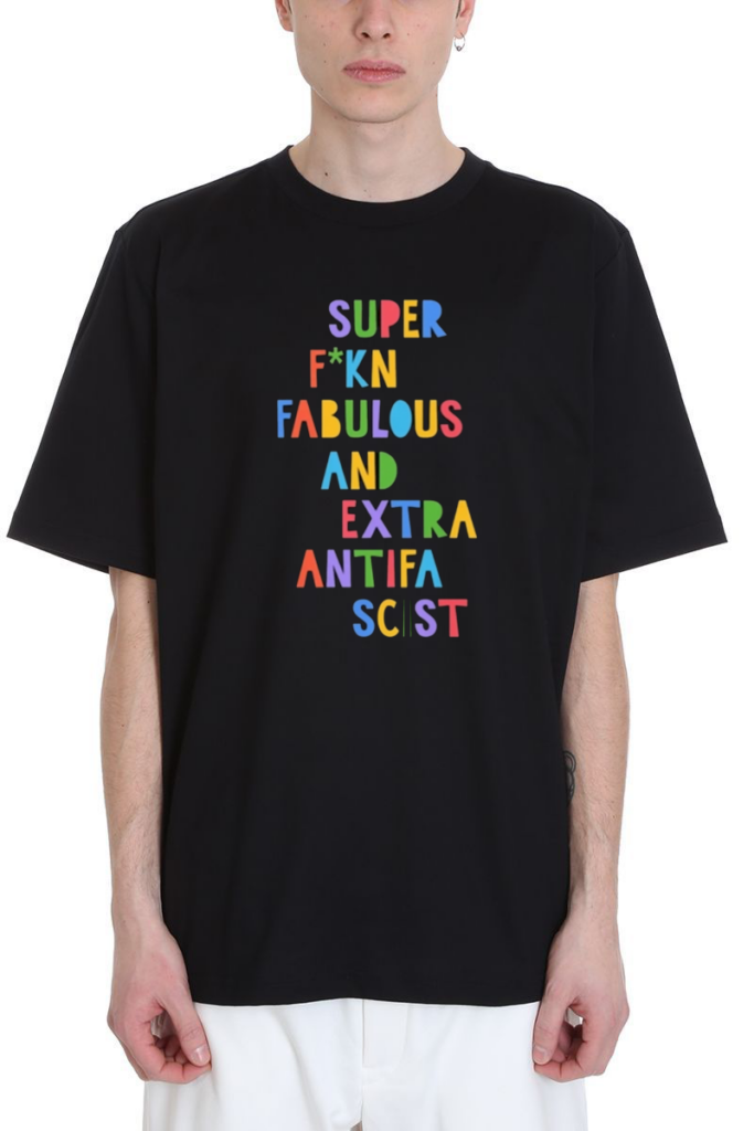 Super Fucking Fabulous And Extra Antifa Scist Shirt
