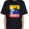 Tell Congress No War On Venezuela Shirt