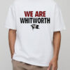 We Are Whitworth Pirates T-shirts